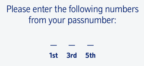 An instruction 'Please enter the following numbers from your passnumber:', followed by three input fields marked '1st', '3rd', and '5th'